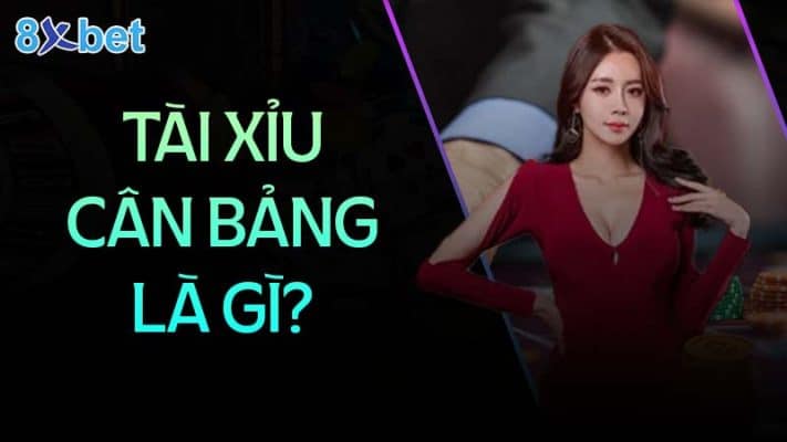 Tài xỉu cân bảng: Hướng dẫn chi tiết và mẹo chơi hiệu quả Tài xỉu cân bảng: Hướng dẫn chi tiết và mẹo chơi hiệu quả 1