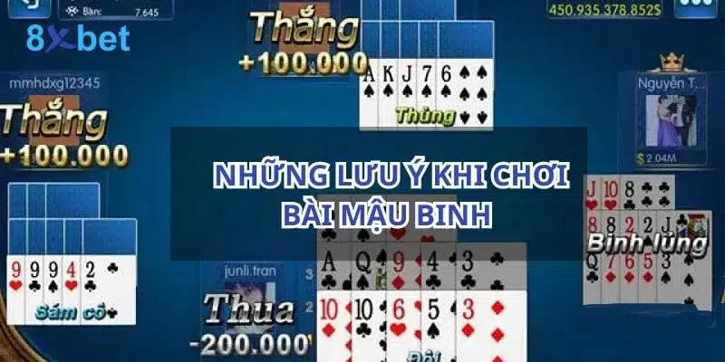 Hướng dẫn cách chơi Mậu Binh cho những người mới chơi Những lưu ý sẽ giúp bạn chơi trò Mậu Binh dễ thắng hơn